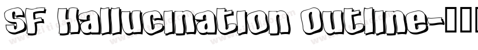 SF Hallucination Outline字体转换